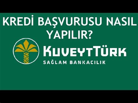 Kuveyt türk kredi başvurusu nasıl yapılır